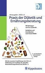 Praxis der Diätetik und Ernährungsberatung. 2., neu bearbeitete und erweiterte Auflage. mit den neusten Empfehlungen der DGE, Herausgeber: VFED e.V. - Ernährung - Müller, Sven-David und Eva Lückerath