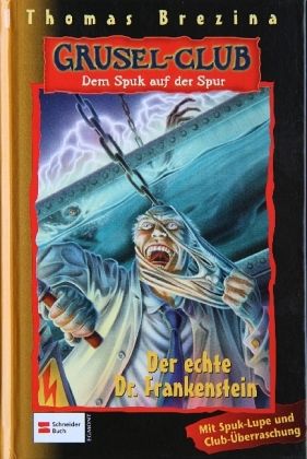 Der echte Dr. Frankenstein / Grusel-Club, Dem Spuk auf der Spur Bd.14