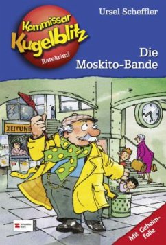 Cover Die Moskito-Bande / Kommissar Kugelblitz Bd.21