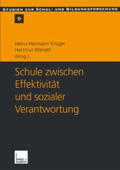 Schule zwischen Effektivität und sozialer Verantwortung - Krüger, Heinz-Hermann / Wenzel, Hartmut (Hgg.)