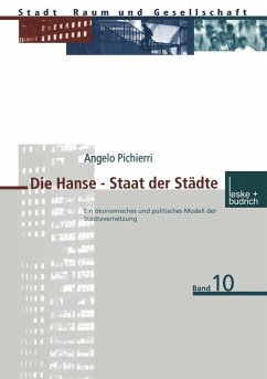 Die Hanse ¿ Staat der Städte - Pichierri, Angelo