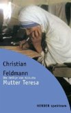 Mutter Teresa Mutter Teresa