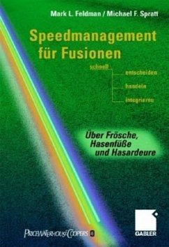 Speedmanagement für Fusionen - Feldman, Mark L.; Spratt, Michael F.
