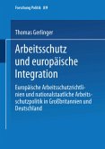 Arbeitsschutz und europäische Integration