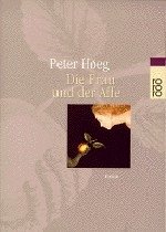 Die Frau und der Affe - Høeg, Peter