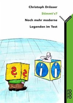 Stimmt`s? Noch mehr moderne Legenden im Test - Drösser, Christoph