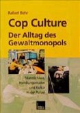 Cop Culture - Der Alltag des Gewaltmonopols