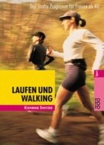 Laufen und Walking - Switzer, Kathrine