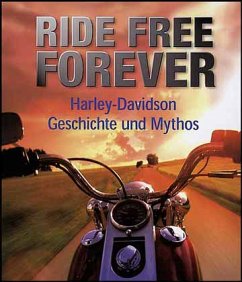 Ride Free Forever, 2 Bde. - Zierl, Oluf Fr.; Rebmann, Dieter