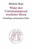 Wider den Universalanspruch westlicher Moral