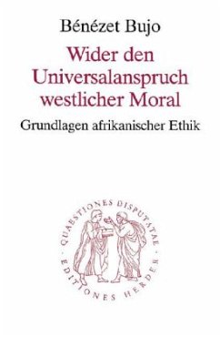 Wider den Universalanspruch westlicher Moral - Bujo, Bénézet