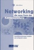 Networking, die neue Form der Karriereplanung Networking, die neue Form der Karriereplanung