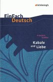 Kabale und Liebe: Ein bürgerliches Trauerspiel. EinFach Deutsch Textausgaben