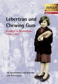 Lebertran und Chewing Gum