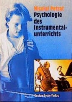 Psychologie des Instrumentalunterrichts - Petrat, Nicolai