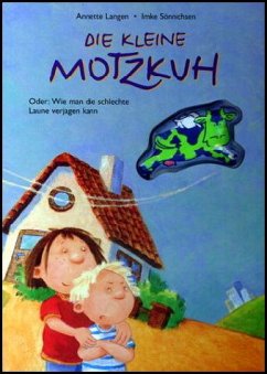 Die kleine Motzkuh - Langen, Annette;Sönnichsen, Imke