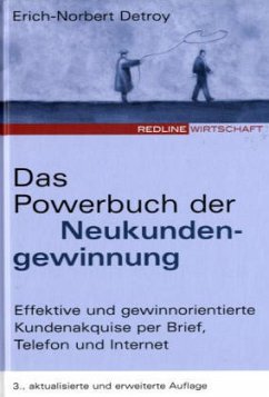 Das Powerbuch der Neukundengewinnung - Detroy, Erich-Norbert