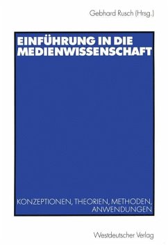 Einführung in die Medienwissenschaft - Rusch, Gebhard (Hrsg.)