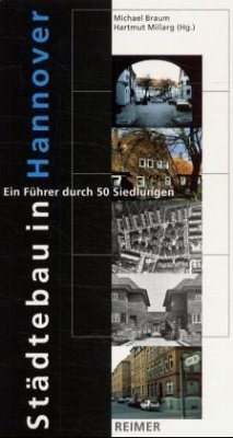 Städtebau in Hannover. Urban design in Hannover - Braum, Michael / Millarg, Hartmut (Hgg.)