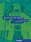 Deutsch im Hotel, neue Rechtschreibung / Gespräche führen