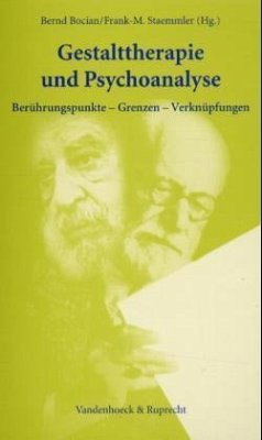 Gestalttherapie und Psychoanalyse - Bocian, Bernd / Staemmler, Frank-M. (Hgg.)