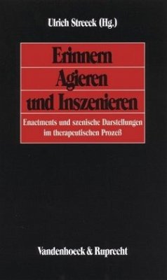 Erinnern, Agieren und Inszenieren - Streeck, Ulrich (Hrsg.)