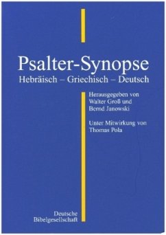 Psalter-Synopse - Groß, Walter / Janowski, Bernd (Hgg.)