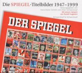 Die SPIEGEL-Titelbilder 1947-1999