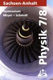 Lehrbuch für die Klasse 7/8, Gymnasium, Neuausgabe / Physik, Ausgabe Sachsen-Anhalt Lehrbuch für die Klasse 7/8, Gymnasium, Neuausgabe / Physik, Ausgabe Sachsen-Anhalt