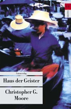 Haus der Geister - Moore, Christopher G.