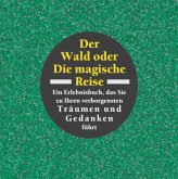 Der Wald oder Die magische Reise