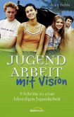 Jugendarbeit mit Vision