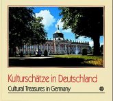 Kulturschätze in Deutschland. Cultural Treasures in Germany Kulturschätze in Deutschland. Cultural Treasures in Germany
