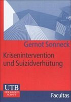 Krisenintervention und Suizidverhütung - Sonneck, Gernot