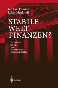Stabile Weltfinanzen? - Frenkel, Michael;Menkhoff, Lukas