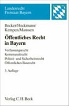Öffentliches Recht in Bayern - Becker, Ulrich / Heckmann, Dirk / Kempen, Bernhard / Manssen, Gerrit