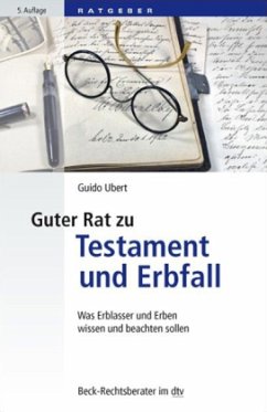 Guter Rat zu Testament und Erbfall - Ubert, Guido