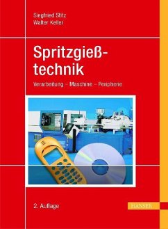 Spritzgießtechnik - Keller, Walter;Stitz, Siegfried