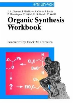Organic Synthesis Workbook 1 - Gewert, Jan-Arne / Görlitzer, Jochen / Götze, Stephen / Looft, Jan / Menningen, Pia / Nöbel, Thomas / Schirok, Hartmut / Wulff, Christian
