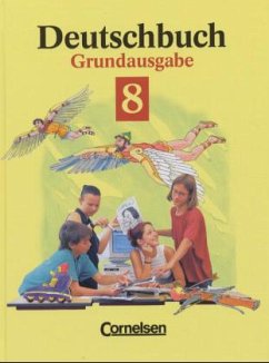 8. Schuljahr / Deutschbuch, Grundausgabe - Deutschbuch, Grundausgabe