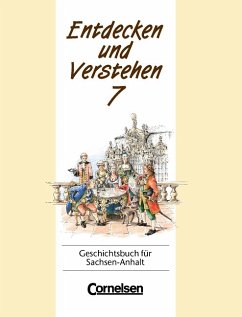Cover Klasse 7 / Entdecken und Verstehen, Geschichtsbuch für Sachsen-Anhalt