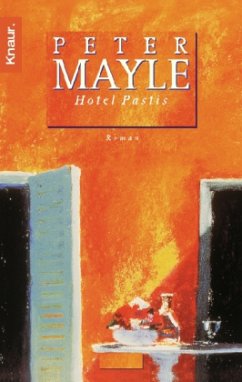 Hotel Pastis - Mayle, Peter