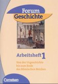 Forum Geschichte - Allgemeine Ausgabe - Band 1, Arbeitsheft / Forum Geschichte, Allgemeine Ausgabe Bd.1