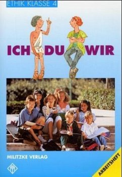 Ethik. Klasse 4. Arbeitsheft. Ausgabe Thüringen / Bayern / Rheinland-Pfalz. RSR - Brüning, Barbara