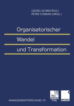 Organisatorischer Wandel und Transformation - Schreyögg, Georg / Conrad, Peter (Hgg.)
