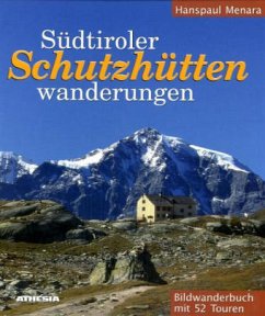 Südtiroler Schutzhüttenwanderungen - Menara, Hanspaul