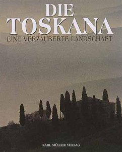 Cover Die Toskana, Eine verzauberte Landschaft