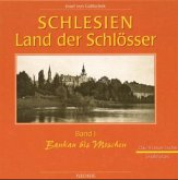 Bankau bis Moschen / Schlesien, Land der Schlösser, in 2 Bdn. Bd.1