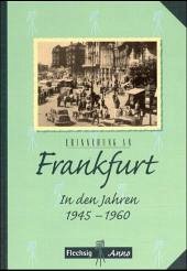 Erinnerung an Frankfurt, In den Jahren 1945-1960 - Schembs, Hans-Otto