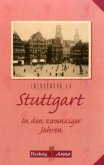 Erinnerung an Stuttgart, In den Zwanziger Jahren
